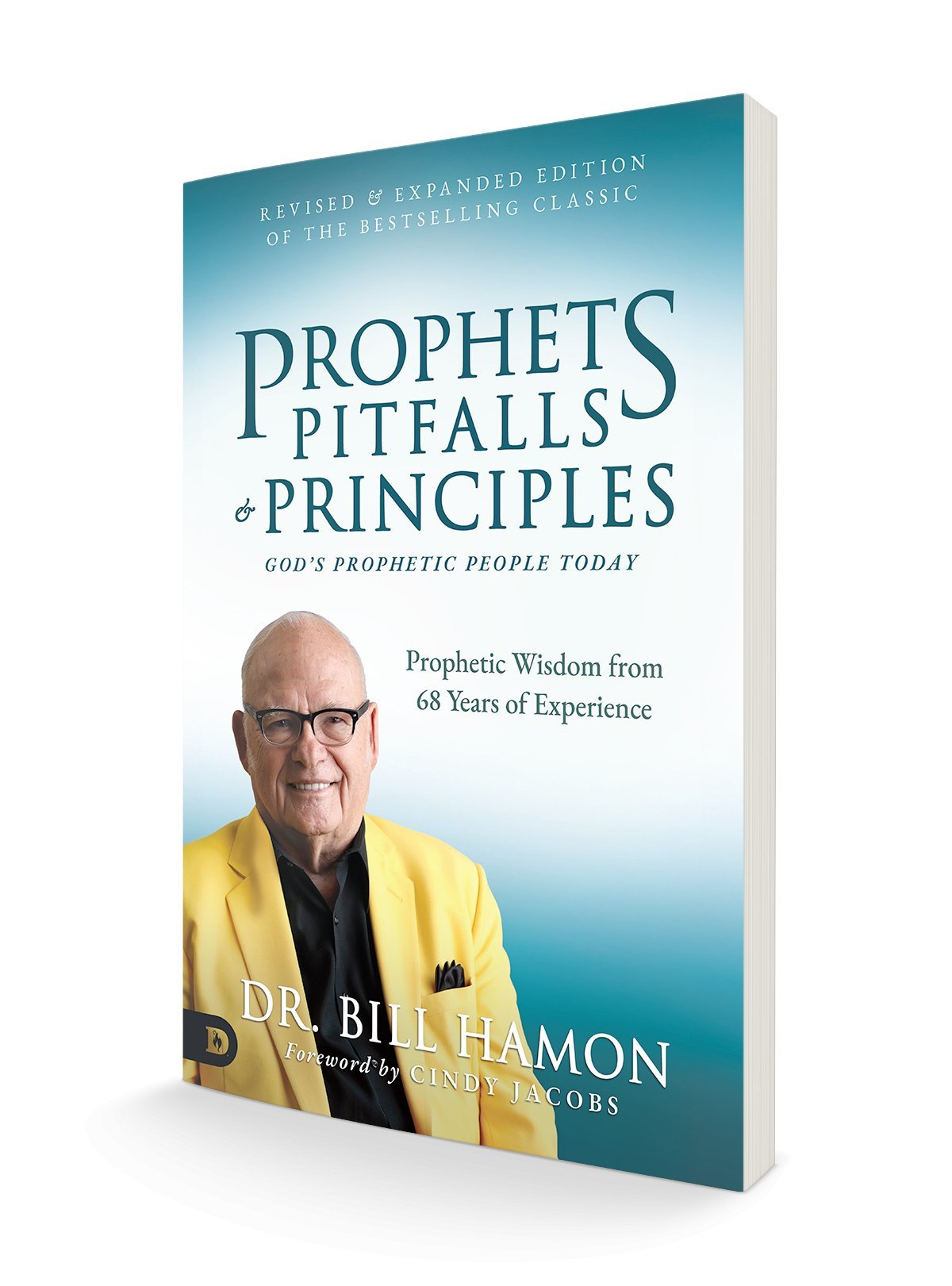 Prophets, Pitfalls, and Principles (Revised & Expanded Edition of the Bestselling Classic): God's Prophetic People Today Paperback – October 19, 2021 - Faith & Flame - Books and Gifts - Destiny Image - 9780768462340