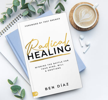 Radical Healing: Winning the Battle for Your Mind, Will, and Emotions Paperback – July 1, 2025 - Faith & Flame - Books and Gifts - Harrison House - 9781667509396