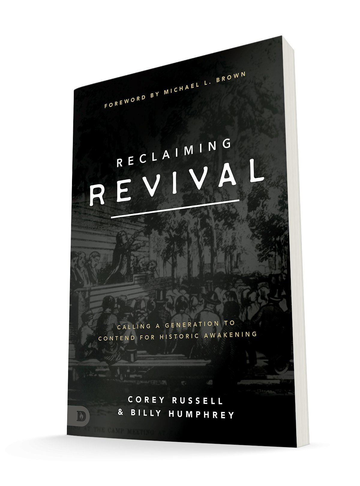 Revival Rising Book Reclaiming Revival: Calling a Generation to Contend for Historic ...