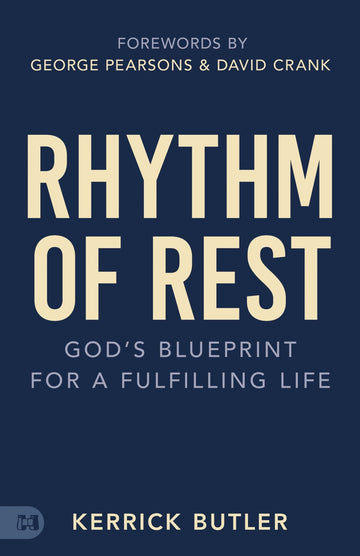 Rhythm of Rest: God's Blueprint for a Fulfilling Life Paperback – October 7, 2025 - Faith & Flame - Books and Gifts - Harrison House - 9781667511429