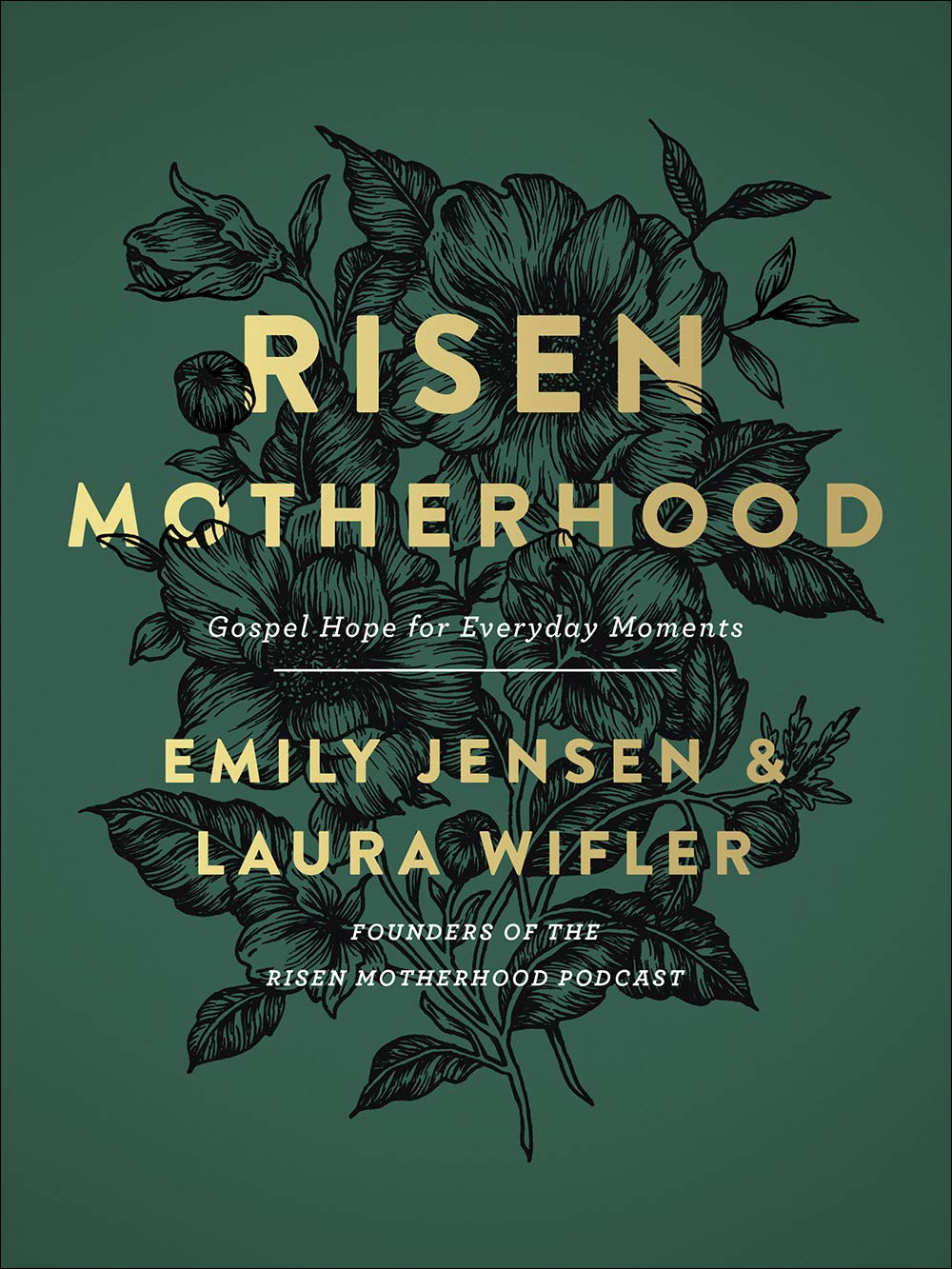 Risen Motherhood: Gospel Hope for Everyday Moments (Hardcover) – September 3, 2019 - Faith & Flame - Books and Gifts - HARVEST HOUSE PUBLISHERS - 9780736976220
