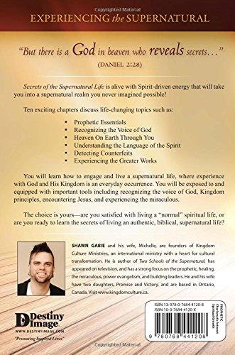 Secrets of the Supernatural Life: Your Gateway to Supernatural Experiences - Faith & Flame - Books and Gifts - Destiny Image - 9780768441208