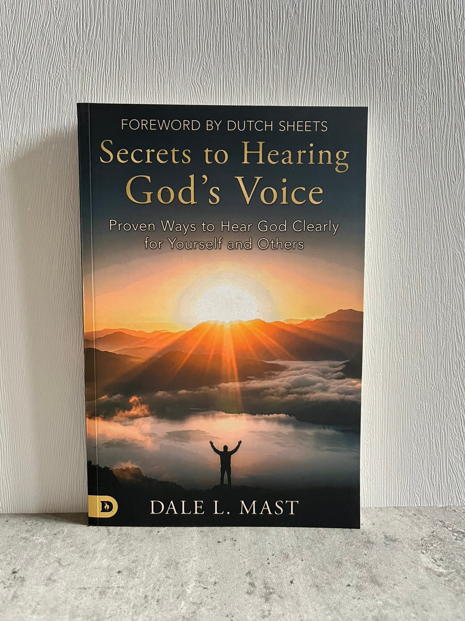 Secrets to Hearing God's Voice: Proven Ways to Hear God Clearly for Yourself and Others – June 2, 2026 - Faith & Flame - Books and Gifts - Destiny Image - 9798881507428