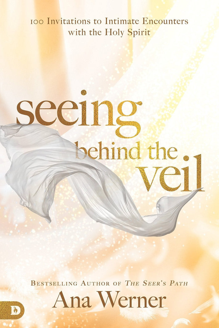 Seeing Behind the Veil: 100 Invitations to Intimate Encounters with the Holy Spirit - Faith & Flame - Books and Gifts - Destiny Image - 9780768442830