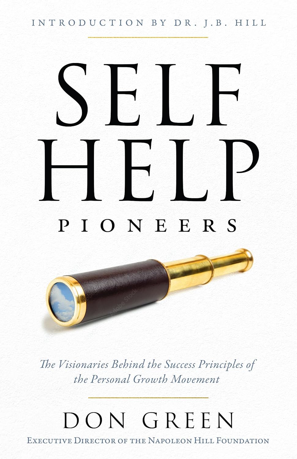 Self - Help Pioneers: The Visionaries Behind the Success Principles of the Personal Growth Movement (Official Publication of the Napoleon Hill Foundation) – April 21, 2026 - Faith & Flame - Books and Gifts - Sound Wisdom - 9781640957145