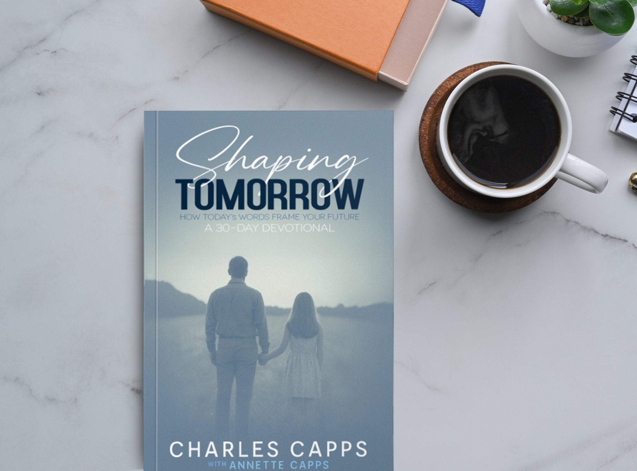 Shaping Tomorrow: How Today's Words Frame Your Future – December 2, 2025 - Faith & Flame - Books and Gifts - Harrison House - 9781937578824