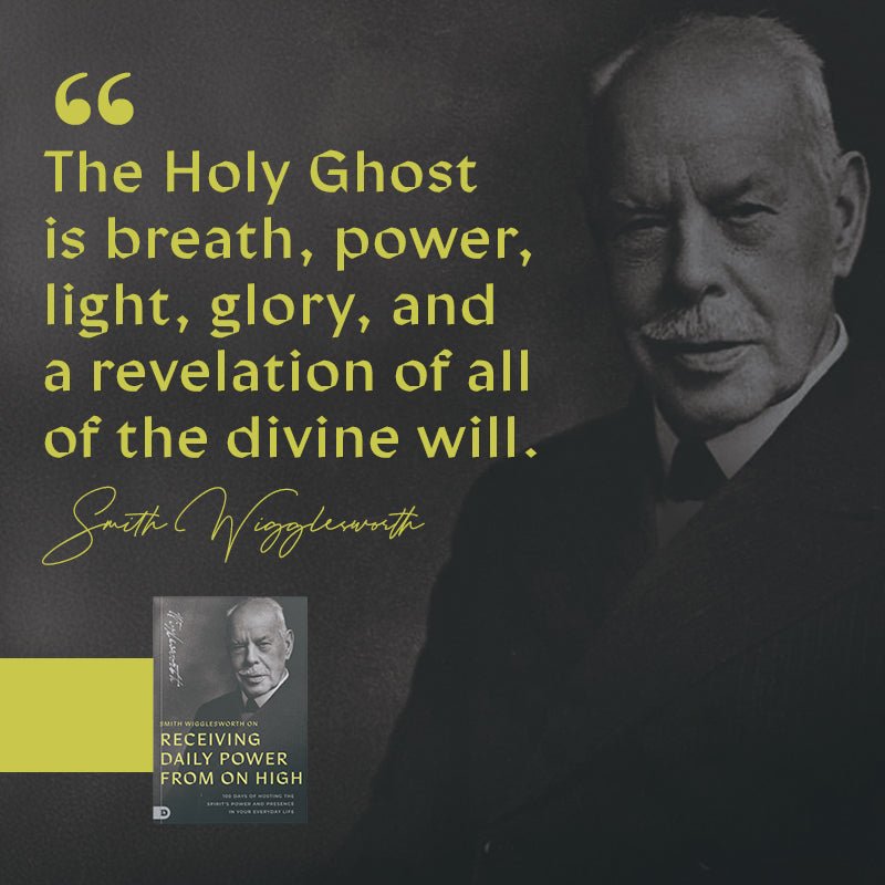 Smith Wigglesworth on Receiving Daily Power from on High: 100 Days of Hosting the Spirit's Power and Presence in Your Everyday Life – February 3, 2026 - Faith & Flame - Books and Gifts - Destiny Image - 9798881505202