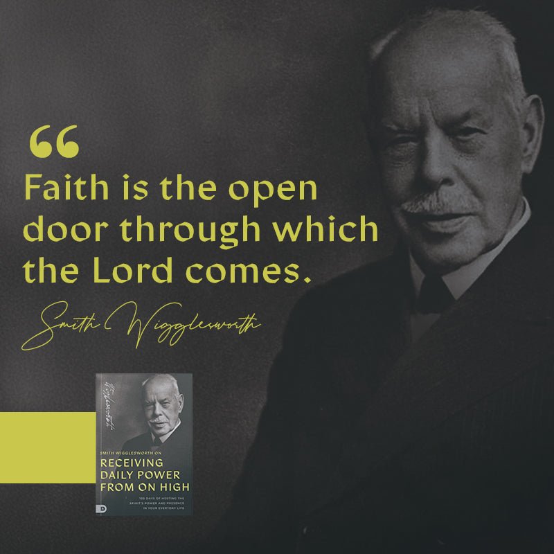 Smith Wigglesworth on Receiving Daily Power from on High: 100 Days of Hosting the Spirit's Power and Presence in Your Everyday Life – February 3, 2026 - Faith & Flame - Books and Gifts - Destiny Image - 9798881505202