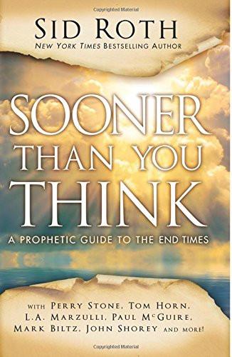 Sooner Than You Think - Faith & Flame - Books and Gifts - Destiny Image - 9780768406092