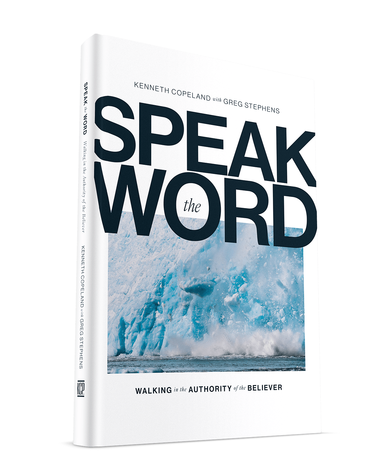 Speak the Word: Walking in the Authority of the Believer - August 2026 - Faith & Flame - Books and Gifts - Kenneth Copeland Ministries - 9781604636277