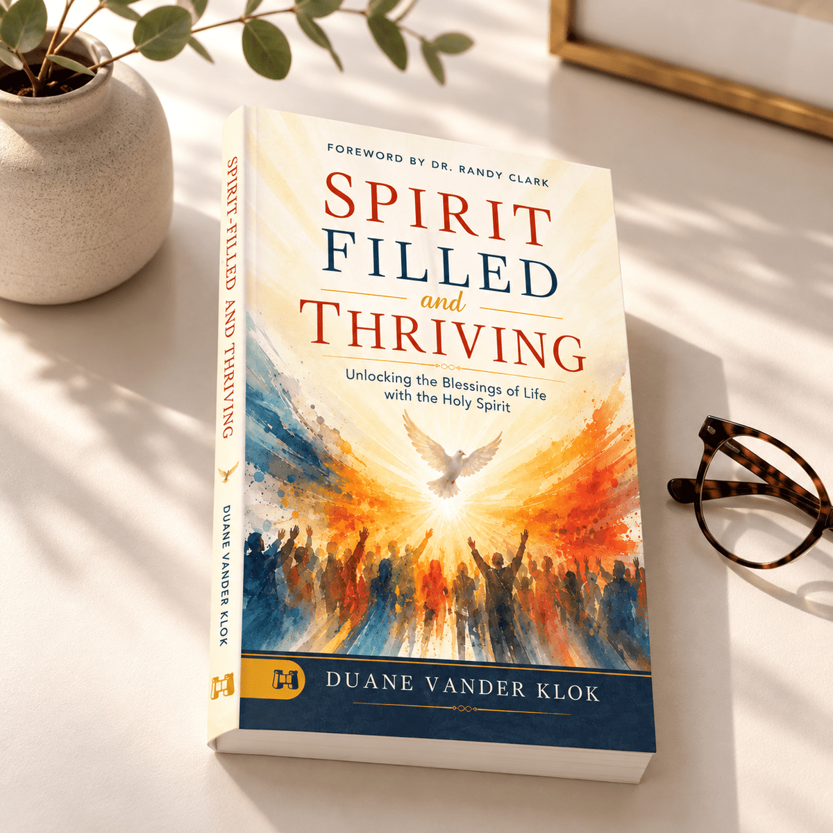 Spirit: Unlocking the Blessings of Life with the Holy Spirit - November 2026 - Faith & Flame - Books and Gifts - Harrison House - 9781667514673