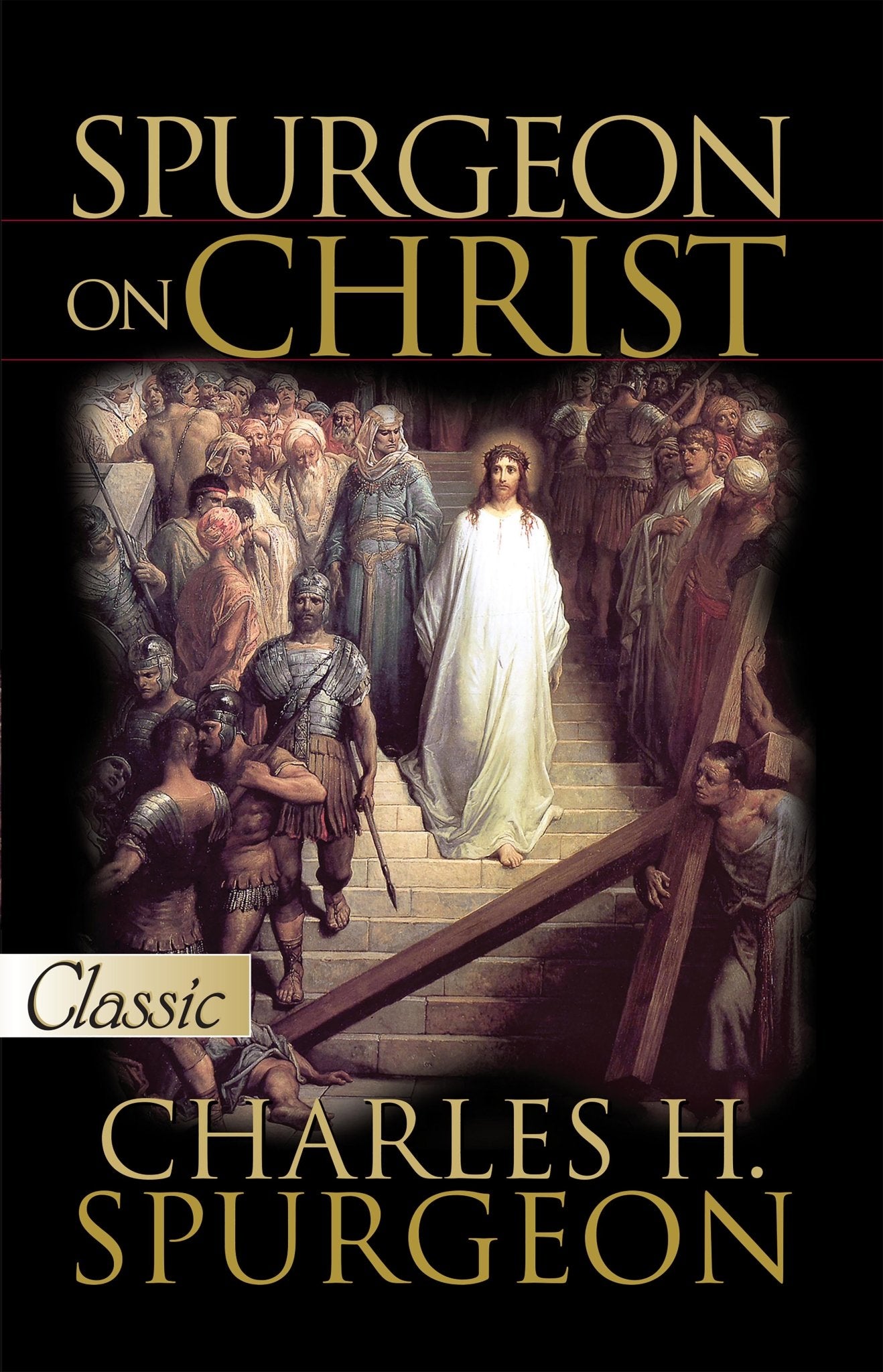 Spurgeon On Christ - October 2014 - Faith & Flame - Books and Gifts - Bridge Logos - 9781610361293