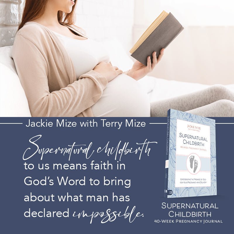 Supernatural Childbirth 40 - Week Pregnancy Journal: Experiencing the Promise of God for Your Pregnancy and Delivery Paperback – May 6, 2025 - Faith & Flame - Books and Gifts - Harrison House - 9781667509280