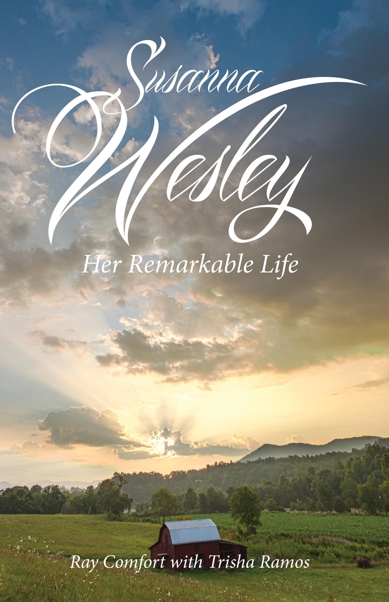 Susanna Wesley: Her Remarkable Life - December 2014 - Faith & Flame - Books and Gifts - Bridge Logos - 9781610361354