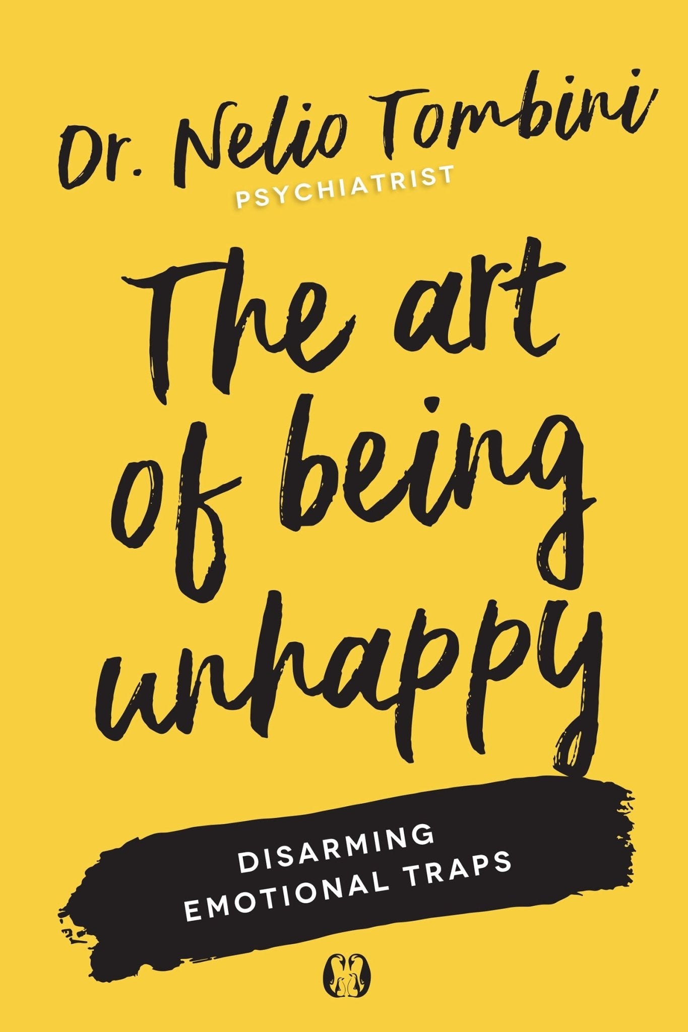 The Art of Being Unhappy: Disarming Emotional Traps - January 6, 2026 - Faith & Flame - Books and Gifts - Sound Wisdom - 9781640956582