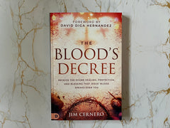 The Blood's Decree: Receive the Divine Healing, Protection, and Blessing That Jesus' Blood Speaks Over You Paperback – October 7, 2025 - Faith & Flame - Books and Gifts - Destiny Image - 9798881502805