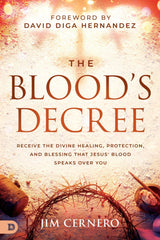 The Blood's Decree: Receive the Divine Healing, Protection, and Blessing That Jesus' Blood Speaks Over You Paperback – October 7, 2025 - Faith & Flame - Books and Gifts - Destiny Image - 9798881502805