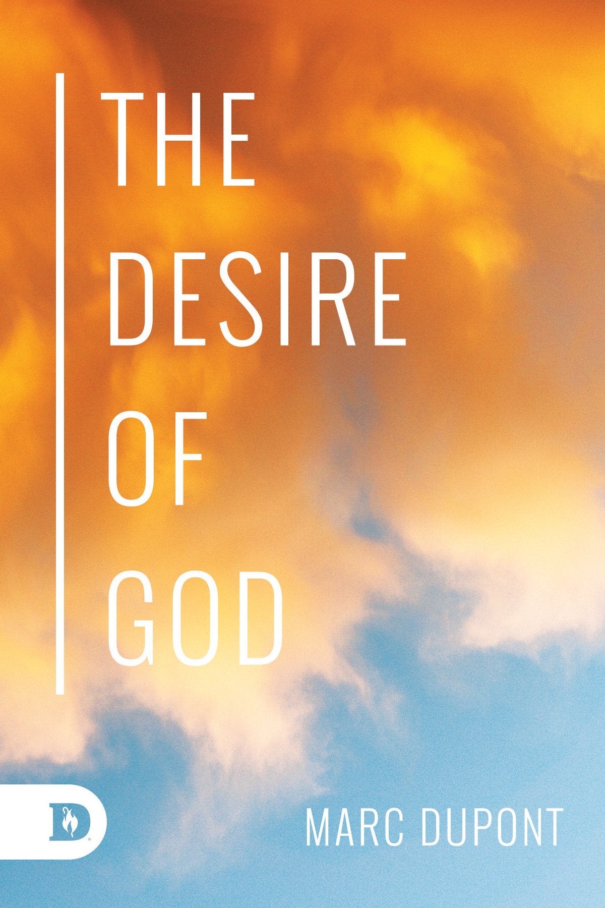 The Desire of God (Digital Download) - Faith & Flame - Books and Gifts - Destiny Image - difidd