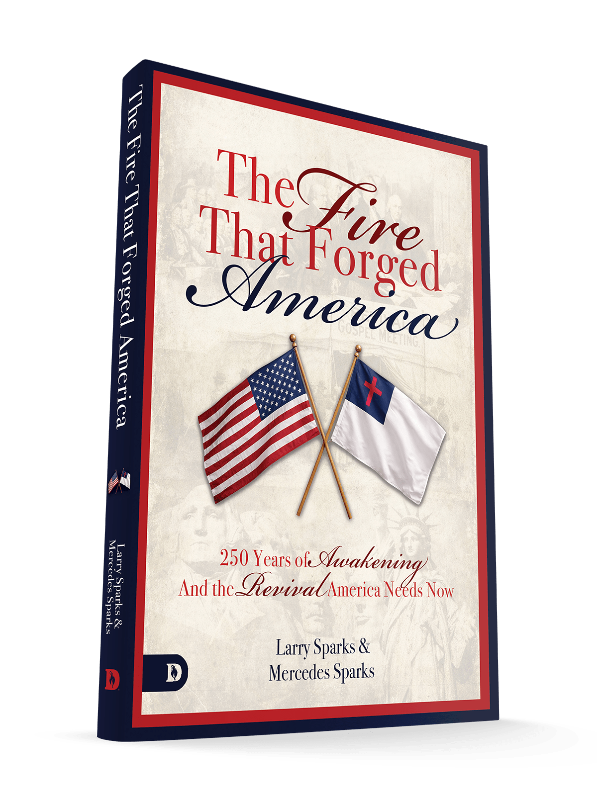 The Fire That Forged America - June 1, 2026 - Faith & Flame - Books and Gifts - Destiny Image - 9798881508722