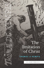 The Imitation of Christ - Faith & Flame - Books and Gifts - Sea Harp Press - 9780768463590