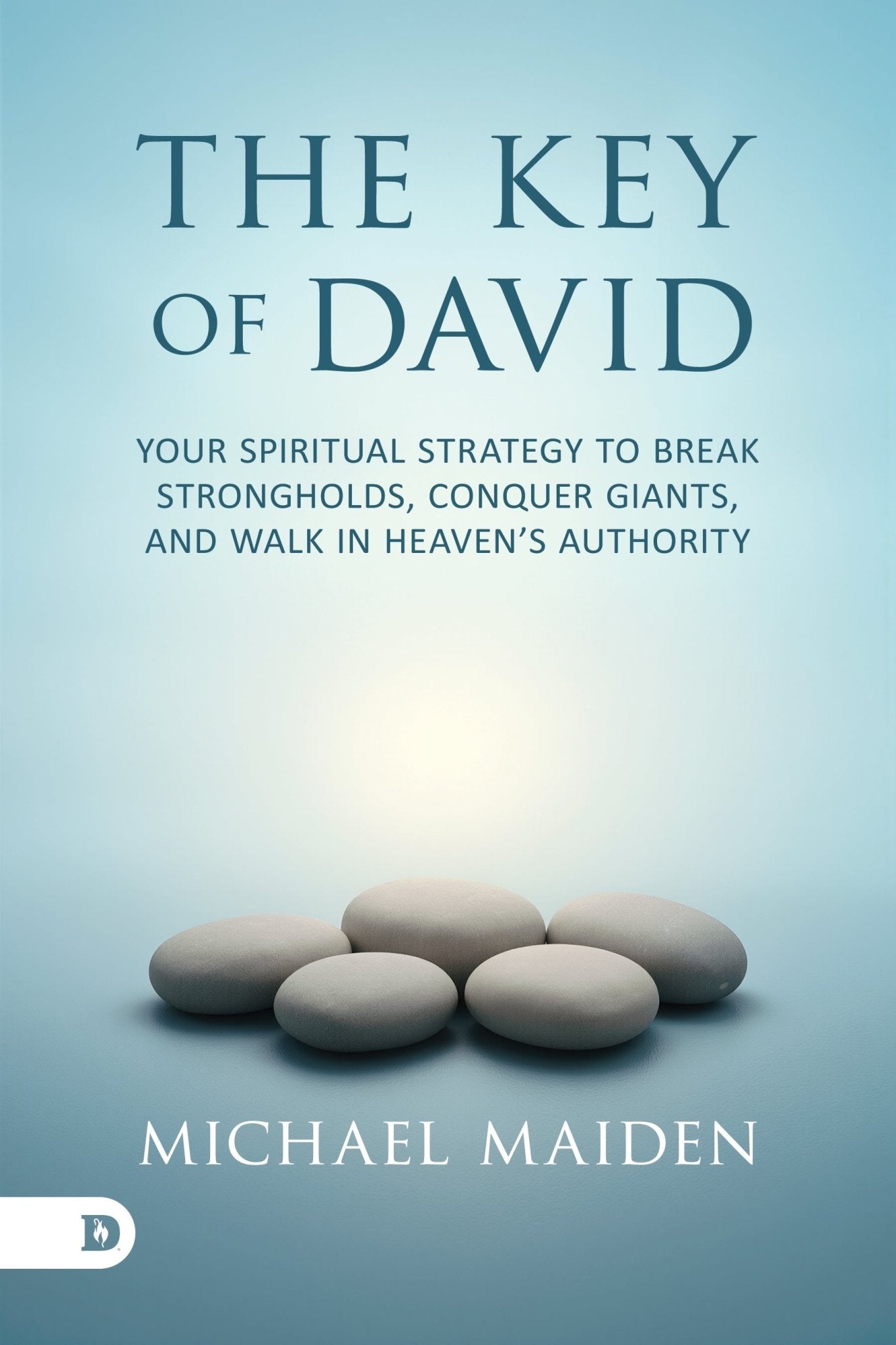 The Key of David: Your Spiritual Strategy to Break Strongholds, Conquer Giants, and Walk in Heaven's Authority – June 2, 2026 - Faith & Flame - Books and Gifts - Destiny Image - 9798881507473