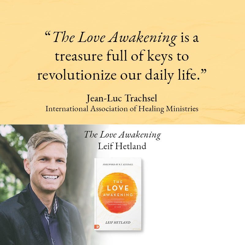 The Love Awakening: Living Immersed in the Supernatural Love of God Paperback – April 19, 2022 - Faith & Flame - Books and Gifts - Destiny Image - 9780768462326