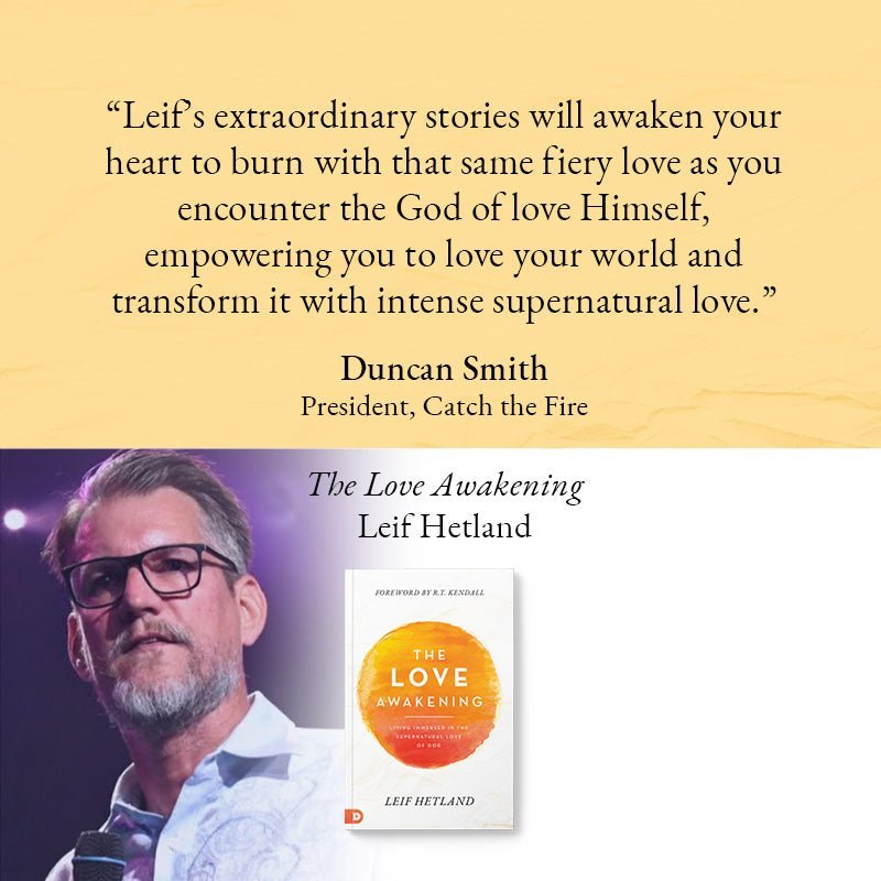 The Love Awakening: Living Immersed in the Supernatural Love of God Paperback – April 19, 2022 - Faith & Flame - Books and Gifts - Destiny Image - 9780768462326