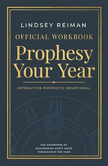 The Official Workbook for Prophesy Your Year: The Adventure of Discovering God's Voice Throughout the Year Paperback – December 3, 2024 - Faith & Flame - Books and Gifts - Destiny Image - 9798881504052