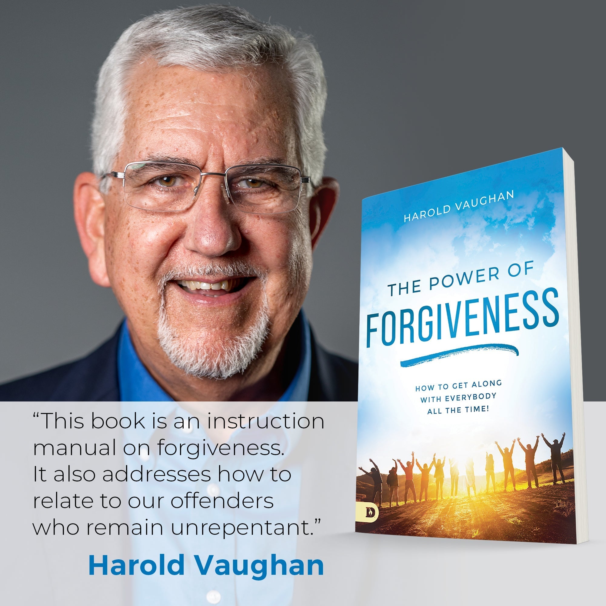 The Power of Forgiveness: How to Get Along with Everybody All the Time! Paperback – August 16, 2022 - Faith & Flame - Books and Gifts - Destiny Image - 9780768462944