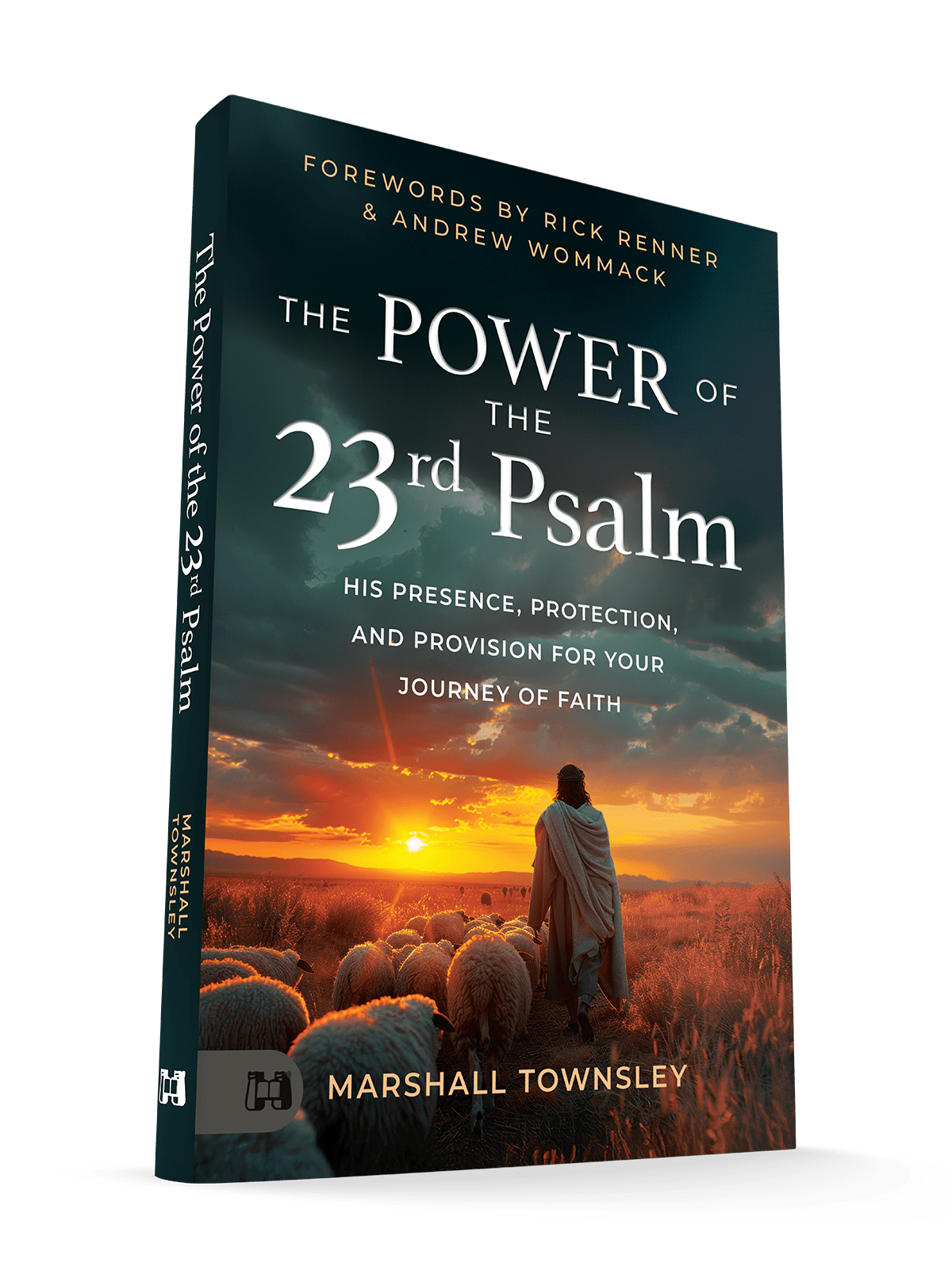 The Power of the 23rd Psalm: His Presence, Protection, and Provision ...
