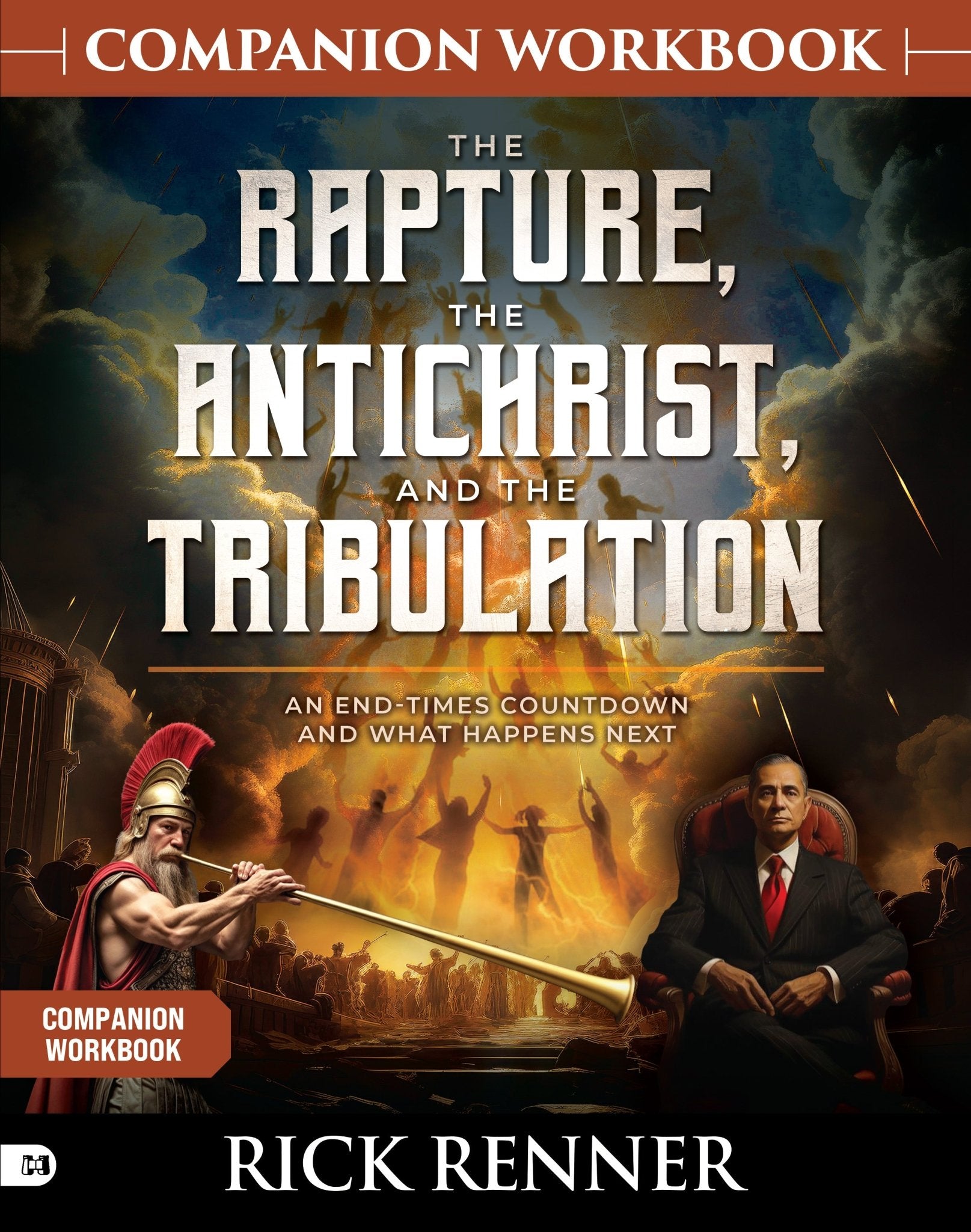 The Rapture, the Antichrist, and the Tribulation Companion Workbook: An End - Times Countdown and What Happens Next - Faith & Flame - Books and Gifts - Harrison House - 9781667511795