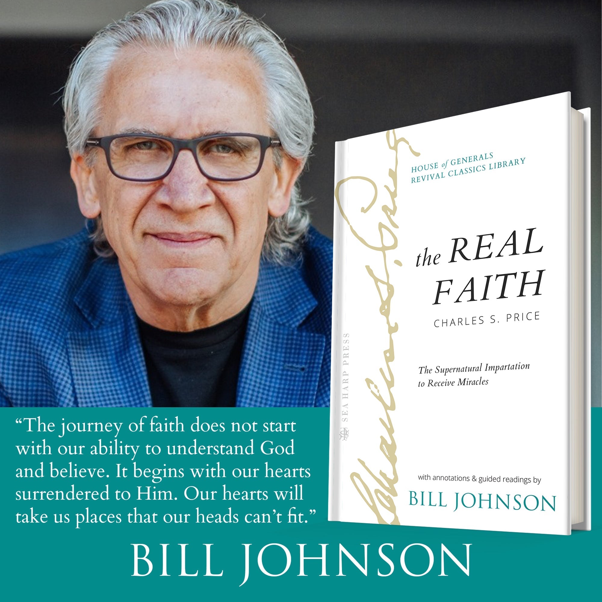 The Real Faith with Annotations and Guided Readings by Bill Johnson: The Supernatural Impartation to Receive Miracles: House of Generals Revival Classics Library Hardcover – November 7, 2023 - Faith & Flame - Books and Gifts - Sea Harp Press - 9780768476460
