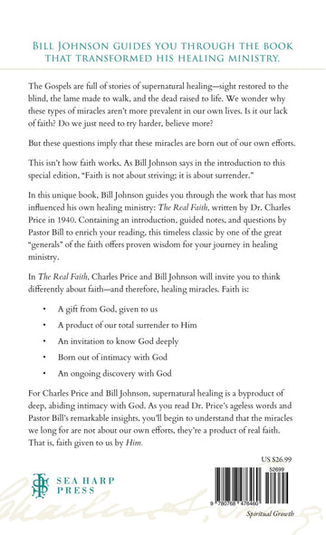 The Real Faith with Annotations and Guided Readings by Bill Johnson: The Supernatural Impartation to Receive Miracles: House of Generals Revival Classics Library Hardcover – November 7, 2023 - Faith & Flame - Books and Gifts - Sea Harp Press - 9780768476460