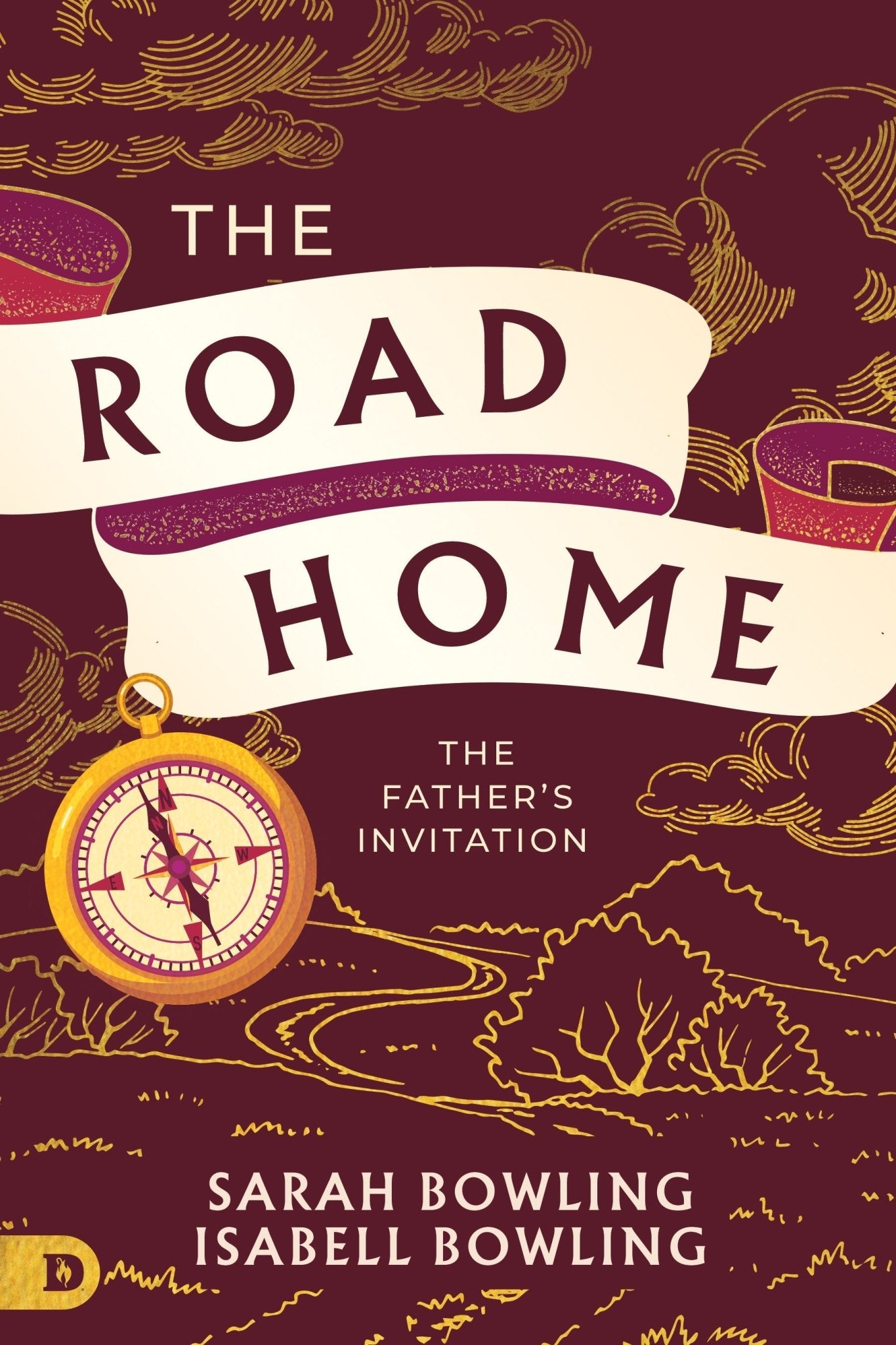The Road Home: The Father's Invitation Paperback – June 3, 2025 - Faith & Flame - Books and Gifts - Destiny Image - 9798881502423