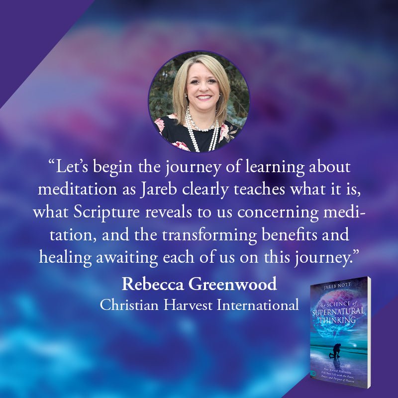 The Science of Supernatural Thinking: How Biblical Meditation Fills Your Life with the Peace, Power, and Purpose of Heaven (Paperback) - June 4, 2024 - Faith & Flame - Books and Gifts - Destiny Image - 9780768476941
