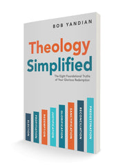 Theology Simplified: The 8 Foundational Truths of Your Glorious Redemption (Paperback) - Faith & Flame - Books and Gifts - Harrison House - 9781680317299