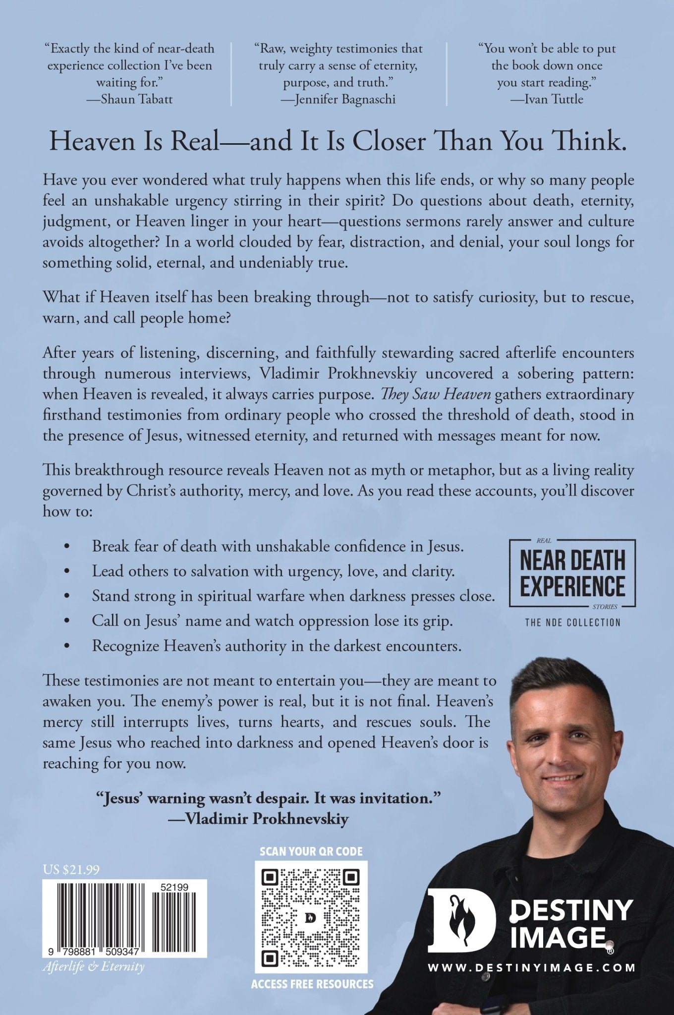 They Saw Heaven: Real Accounts of Those Who Entered the Afterlife and Came Back – August 4, 2026 - Faith & Flame - Books and Gifts - Destiny Image - 9798881509347