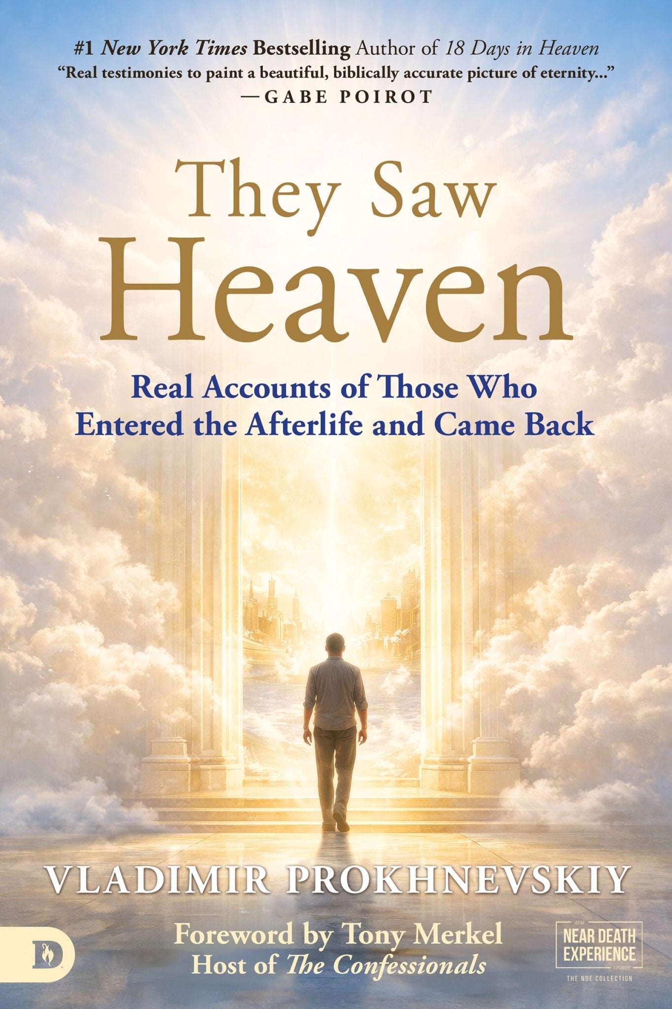 They Saw Heaven: Real Accounts of Those Who Entered the Afterlife and Came Back – August 4, 2026 - Faith & Flame - Books and Gifts - Destiny Image - 9798881509347