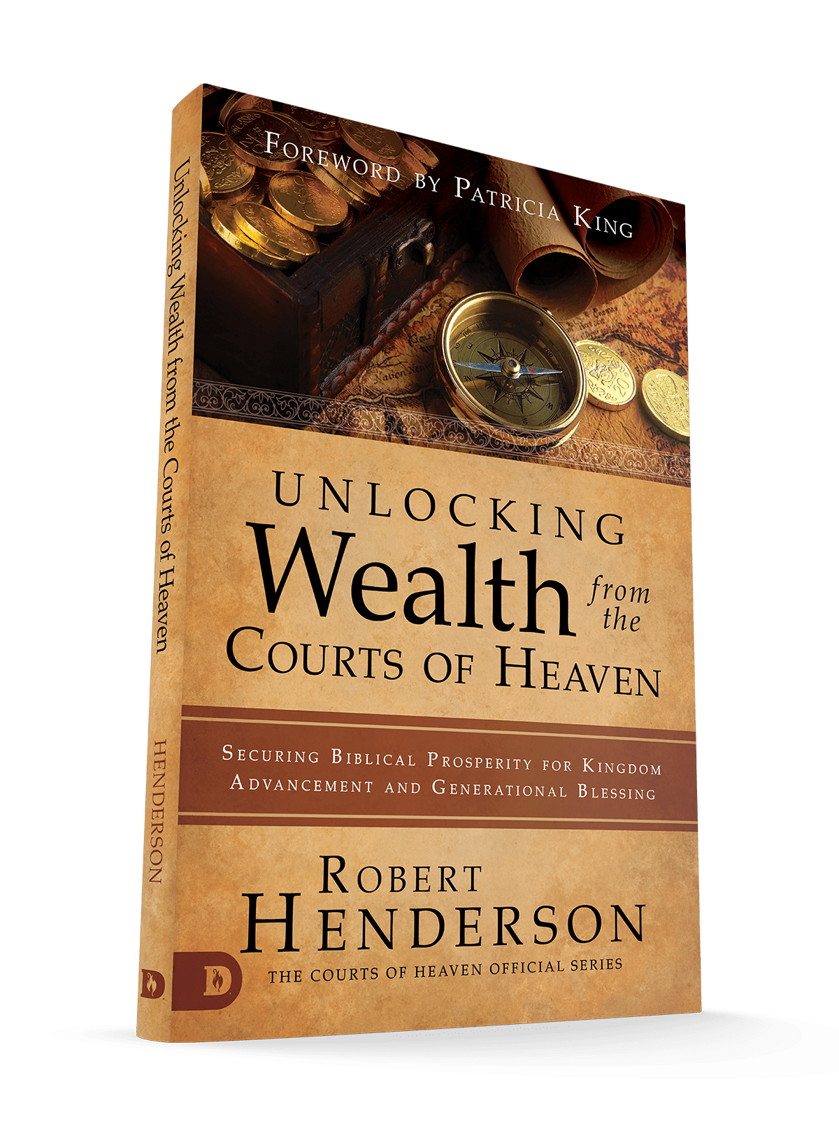 Unlocking Wealth from the Courts of Heaven: Securing Biblical Prosperity for Kingdom Advancement and Generational Blessing - Faith & Flame - Books and Gifts - Destiny Image - 9780768443189