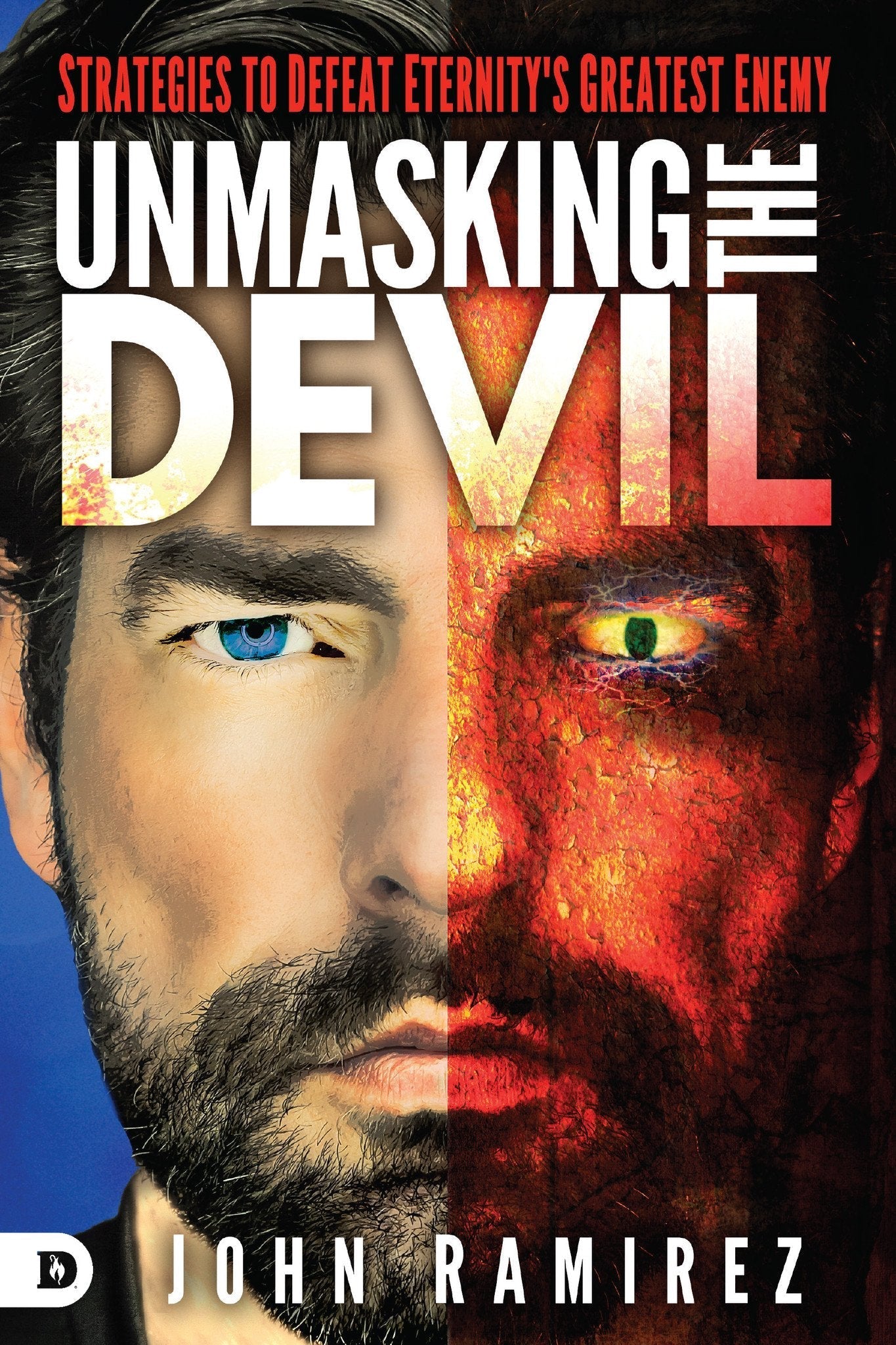 Unmasking the Devil - Faith & Flame - Books and Gifts - Destiny Image - 9780768408904