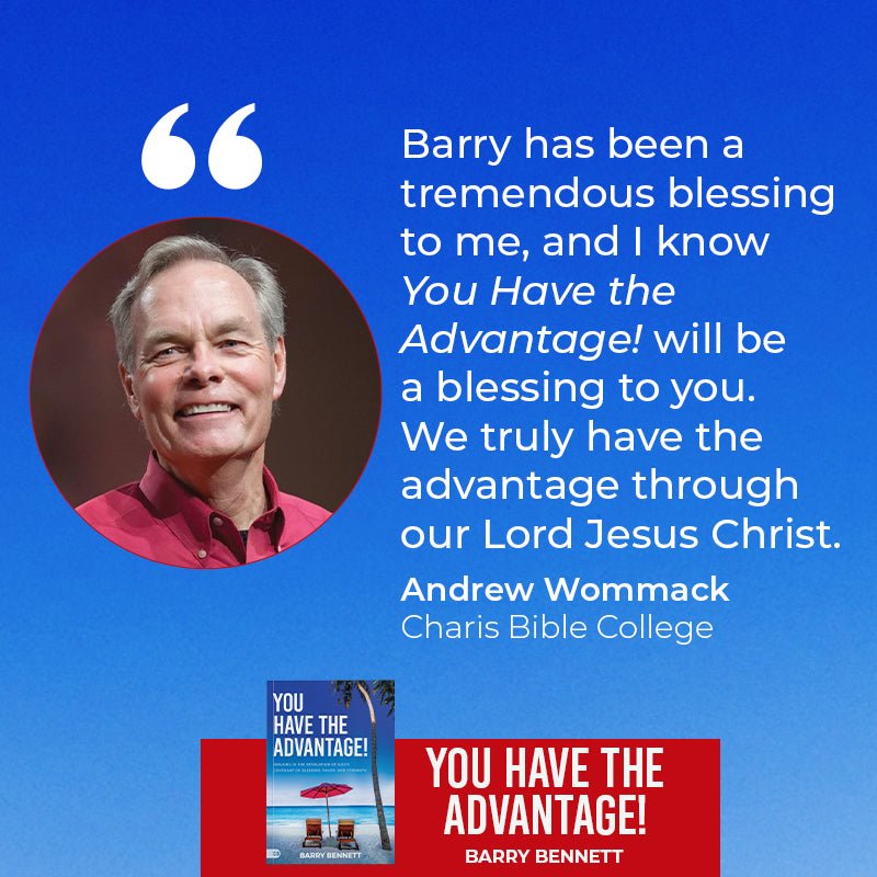 You Have the Advantage!: Walking in the Revelation of God's Covenant of Blessing, Favor, and Strength Paperback – June 4, 2024 - Faith & Flame - Books and Gifts - Harrison House - 9781667504018