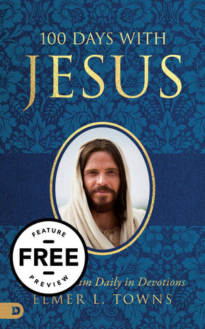 100 Days with Jesus: Pray with Him Daily in Devotions Free Feature Message (PDF Download) - Faith & Flame - Books and Gifts - Destiny Image - DIFIDD