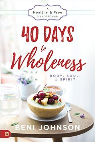 40 Days to Wholeness - Faith & Flame - Books and Gifts - Destiny Image - 9780768410846