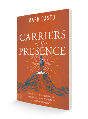 Carriers of His Presence: Exposing the Compromised Priesthood and Political Spirit by Raising up a People of His Presence Paperback – December 20, 2022