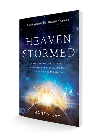Heaven Stormed:  A Heavenly Encounter Reveals Your Assignment in the End Time Outpouring and Tribulation (Paperback) - February 6, 2024