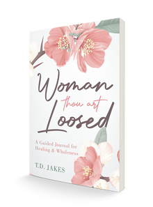 Woman Thou Art Loosed: A Guided Journal for Healing & Wholeness Paperback – August 9, 2022