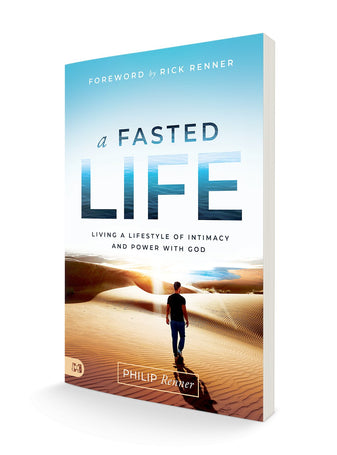 A Fasted Life: Living a Lifestyle of Intimacy and Power with God Paperback – December 21, 2021