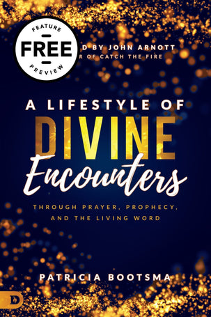 A Lifestyle of Divine Encounters Free Feature Message