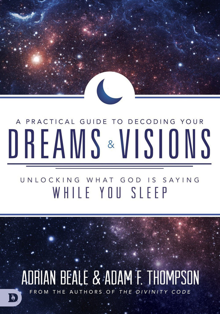 A Practical Guide to Decoding Your Dreams and Visions - Faith & Flame - Books and Gifts - Destiny Image - 9780768412307