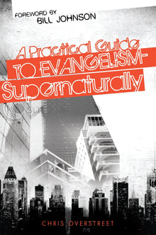 A Practical Guide to Evangelism Supernaturally - Faith & Flame - Books and Gifts - Destiny Image - 9780768438277